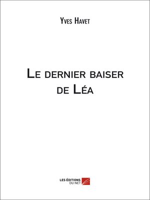 cover image of Le dernier baiser de Léa